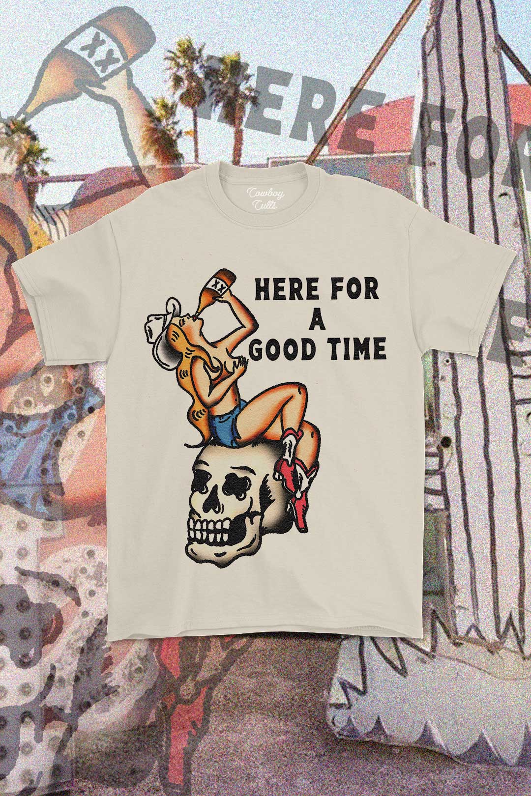 Here For A Good Time T-Shirt