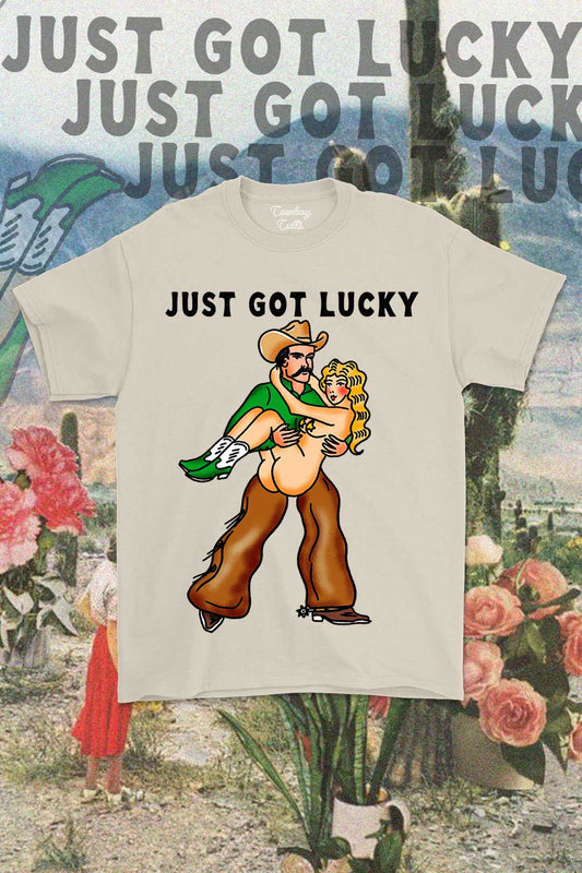 Just Got Lucky T-Shirt